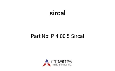 Р 4 00 5 Sircal