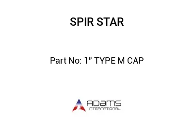 1" TYPE M CAP