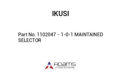 1102047 - 1-0-1 MAINTAINED SELECTOR