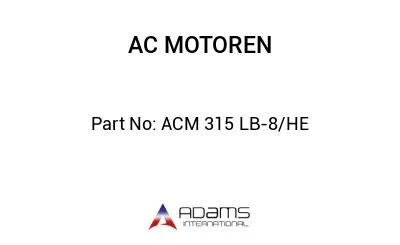 ACM 315 LB-8/HE