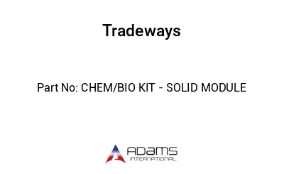 CHEM/BIO KIT - SOLID MODULE