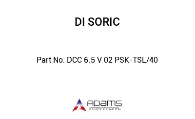 DCC 6.5 V 02 PSK-TSL/40