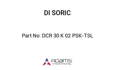 DCR 30 K 02 PSK-TSL