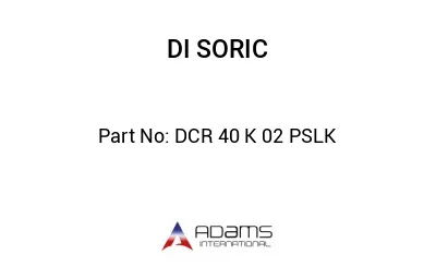 DCR 40 K 02 PSLK