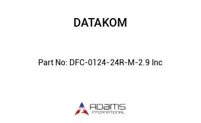 DFC-0124-24R-M-2.9 Inc