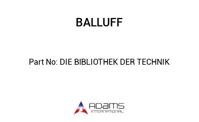 DIE BIBLIOTHEK DER TECHNIK									