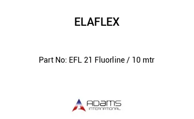 EFL 21 Fluorline / 10 mtr