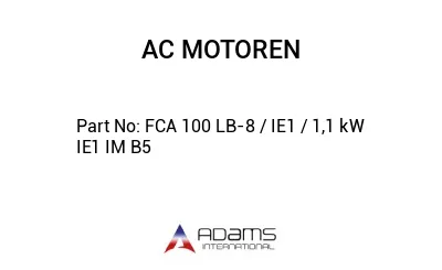 FCA 100 LB-8 / IE1 / 1,1 kW IE1 IM B5