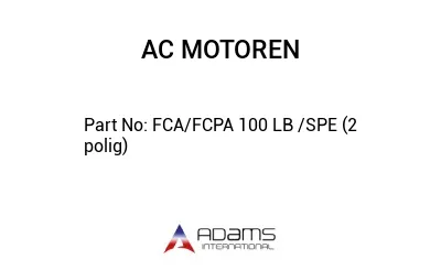 FCA/FCPA 100 LB /SPE (2 polig)