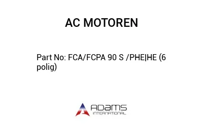 FCA/FCPA 90 S /PHE|HE (6 polig)