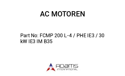 FCMP 200 L-4 / PHE IE3 / 30 kW IE3 IM B35