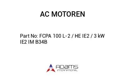 FCPA 100 L-2 / HE IE2 / 3 kW IE2 IM B34B