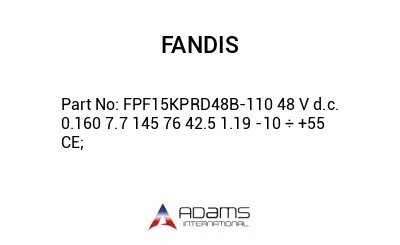 FPF15KPRD48B-110 48 V d.c. 0.160 7.7 145 76 42.5 1.19 -10 ÷ +55 CE;