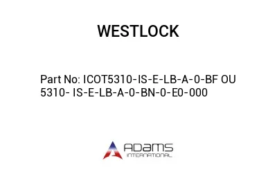 ICOT5310-IS-E-LB-A-0-BF OU 5310- IS-E-LB-A-0-BN-0-E0-000