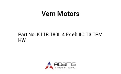 K11R 180L 4 Ex eb IIC T3 TPM HW