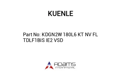 KDGN2W 180L6 KT NV FL TDLF1BIS IE2 VSD 