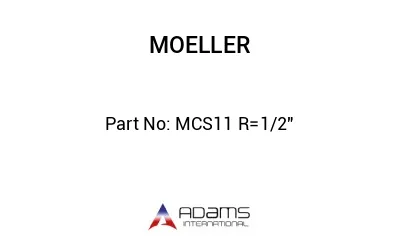 MCS11 R=1/2"