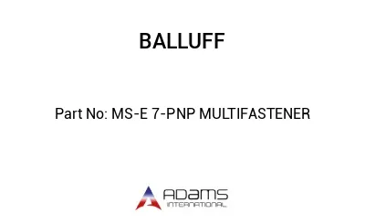 MS-E 7-PNP MULTIFASTENER									