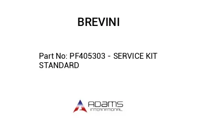 PF405303 - SERVICE KIT STANDARD