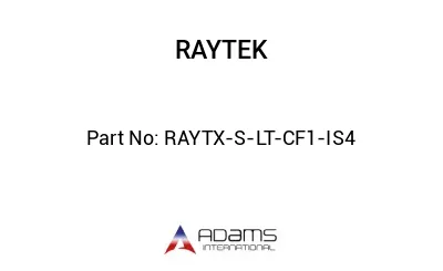 RAYTX-S-LT-CF1-IS4