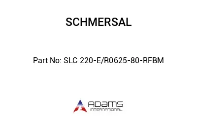 SLC 220-E/R0625-80-RFBM