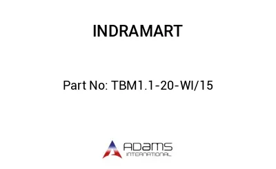 TBM1.1-20-WI/15