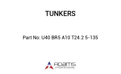 U40 BR5 A10 T24.2 5-135