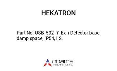 USB-502-7-Ex-i Detector base, damp space, IP54, I.S.